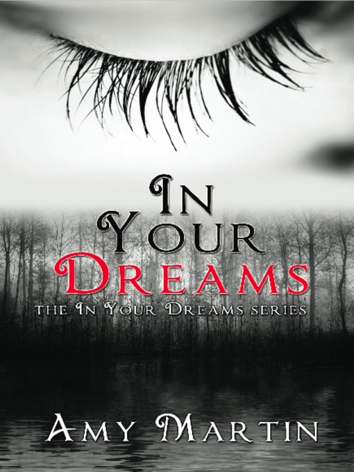 Title details for In Your Dreams by Amy Martin - Available